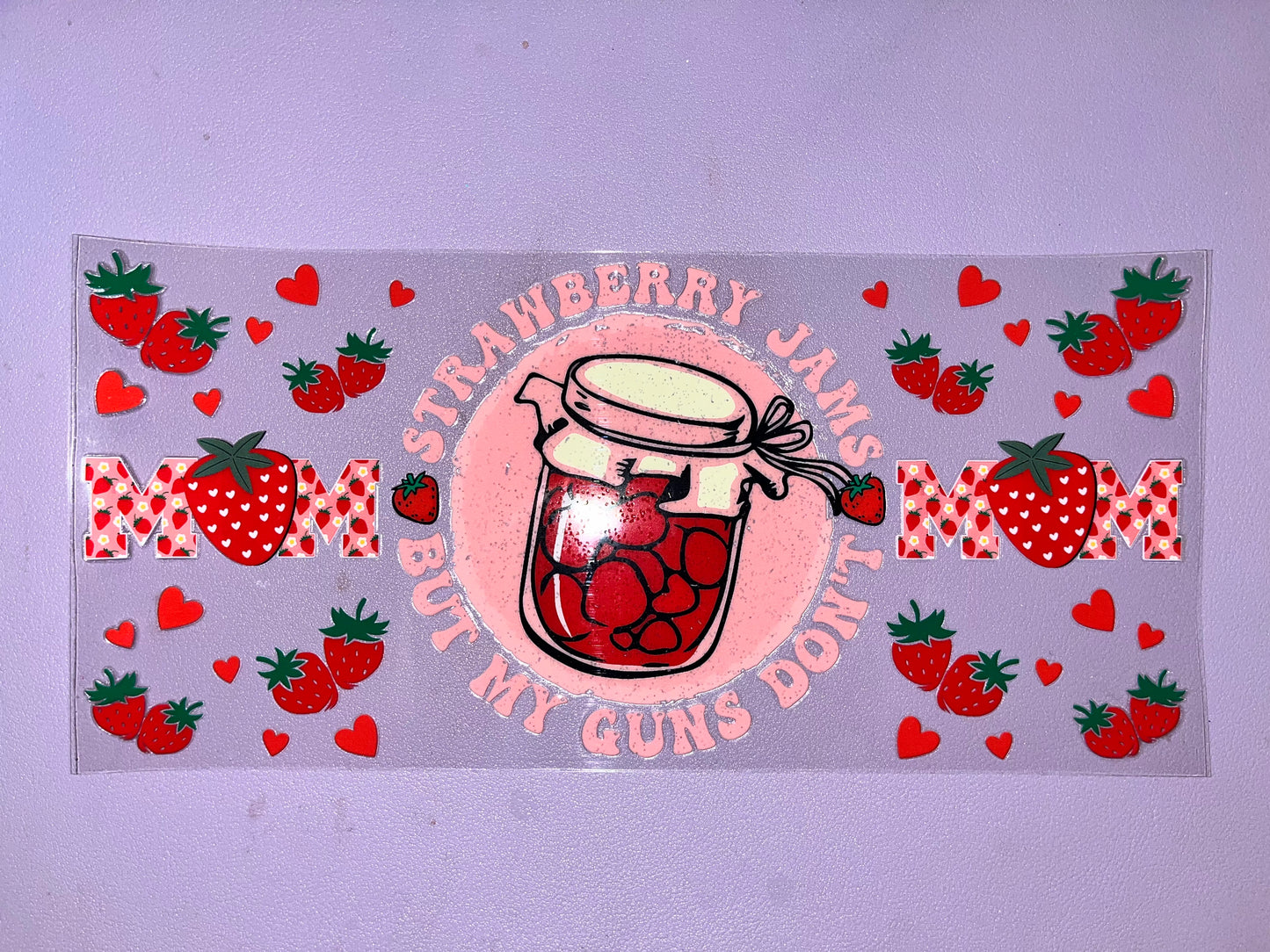 Strawberry Jams But My Guns Don’t